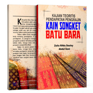 KAJIAN TEORITIS PENDAPATAN PENGRAJIN  KAIN SONGKET BATU BARA