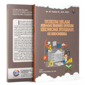 HUKUM ISLAM SEBAGAI EMBRIO HUKUM EKONOMI SYARIAH DI INDONESIA