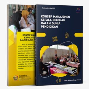 Konsep Manajemen Kepala Sekolah dalam Dunia Pendidikan