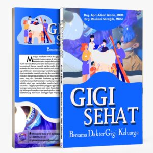GIGI SEHAT BERSAMA DOKTER GIGI KELUARGA