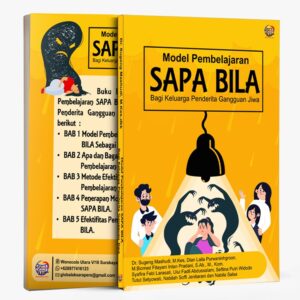 Model Pembelajaran SAPA BILA Bagi Keluarga Penderita Gangguan Jiwa