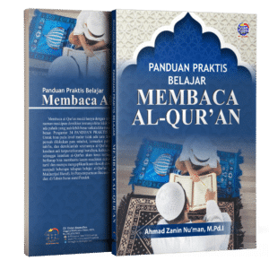 PANDUAN PRAKTIS BELAJAR MEMBACA AL-QUR'AN