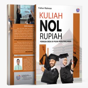 Kuliah Nol Rupiah (Pemuda Desa di Pojok Kota Pahlawan)