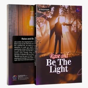 Raise and Be the Light