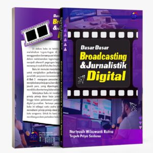 Dasar Dasar Broadcasting dan Jurnalistik Digital