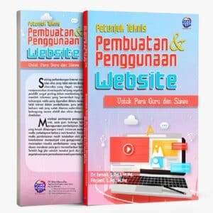 Petunjuk Teknis Pembuatan dan Penggunaan Website untuk Para Guru dan Siswa