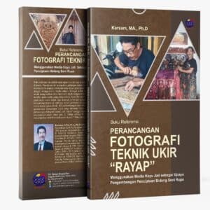 Buku Referensi PERANCANGAN FOTOGRAFI TEKNIK UKIR “RAYAP” MENGGUNAKAN MEDIA KAYU JATI SEBAGAI UPAYA PENGEMBANGAN PENCIPTAAN BIDANG SENI RUPA