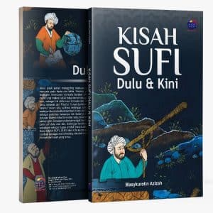 Kisah Sufi Dulu & Kini