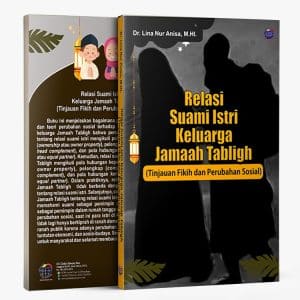 Relasi Suami Istri Keluarga Jamaah Tabligh (Tinjauan Fikih Keluarga dan Perubahan Sosial)
