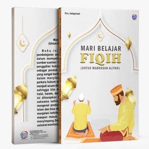Mari Belajar  FIQIH (Untuk Madrasah Aliyah)