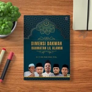 Dimensi Dakwah Rahmatan Lil Alamin
