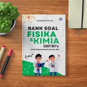 Bank Soal Fisika & Kimia SMP/MTs Untuk Program Akselerasi atau SKS