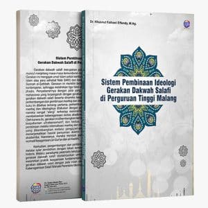 SISTEM PEMBINAAN IDEOLOGI GERAKAN DAKWAH SALAFI  DI PERGURUAN TINGGI MALANG