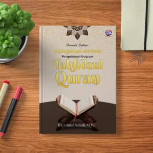 Formula Sukses: Manajemen Survival Pengelolaan Program Tahfidzul Quran