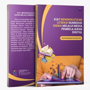 KIAT MENINGKATKAN LITERASI NUMERASI SISWA MELALUI MEDIA PEMBELAJARAN DIGITAL