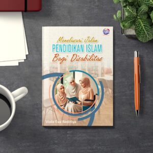 MENELUSURI JALAN PENDIDIKAN ISLAM BAGI DISABILITAS