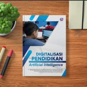 Digitalisasi Pendidikan  Upaya Mengembangkan Inovasi Pembelajaran di Tengah  Fenomena Artificial Intelligence