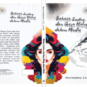 BAHASA, SASTRA, DAN GAYA HIDUP DALAM MEDIA
