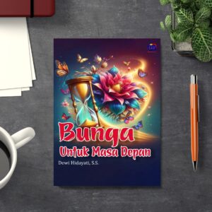Bunga untuk Masa Depan