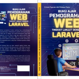 Buku Ajar Pemrograman WEB Tingkat Lanjut dengan Laravel