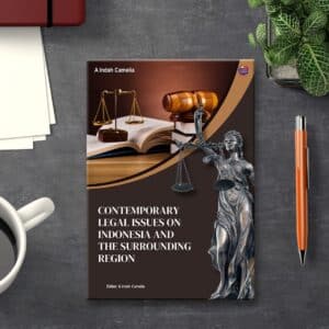 Contemporary Legal Issues on Indonesia and The Surrounding Region