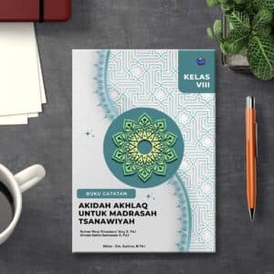 BUKU CATATAN  AKIDAH AKHLAQ UNTUK MADRASAH TSANAWIYAH  KELAS VIII