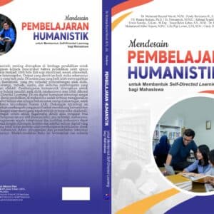 Mendesain Pembelajaran Humanistik untuk  Membentuk Self-Directed Learning bagi  Mahasiswa