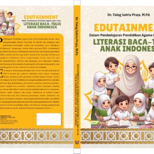 Edutainment Dalam Pembelajaran Pendidikan  Agama Islam Untuk Literasi Baca-Tulis Anak  Indonesia