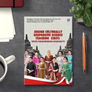 DESIGN CULTURALLY RESPONSIVE SCIENCE TEACHING (CRST) UNTUK PENGEMBANGAN KEGIATAN P5