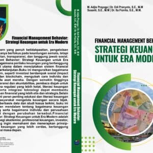 Financial Management Behavior: Strategi  Keuangan untuk Era Modern