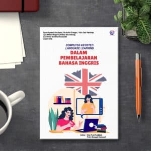 COMPUTER ASSISTED LANGUAGE  LEARNING DALAM PEMBELAJARAN  BAHASA INGGRIS