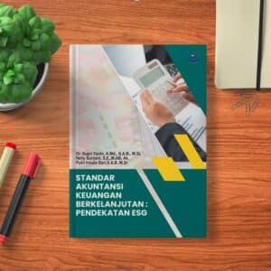 Standar Akuntansi Keuangan Berkelanjutan: Pendekatan ESG
