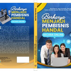 BERKARYA MENJADI PEMBISNIS HANDAL SECARA ONLINE