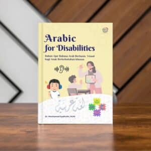 Arabic for Disabilities Bahan Ajar Bahasa Arab Berbasis Visual bagi Anak Berkebutuhan khusus