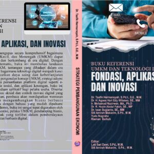 BUKU REFERENSI UMKM DAN TEKNOLOGI DIGITAL  Fondasi, Aplikasi, Dan Inovasi
