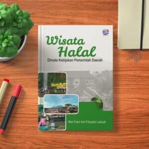 Wisata Halal Dimata Kebijakan Pemerintah Daerah