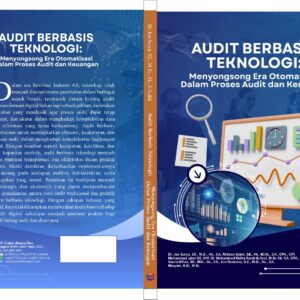 AUDIT BERBASIS TEKNOLOGI:  Menyongsong Era Otomatisasi dalam Proses  Audit Keuangan