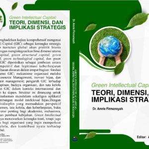Green Intellectual Capital:  Teori, Dimensi, dan Implikasi Strategis