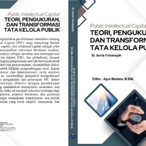 Public Intellectual Capital:  Teori, Pengukuran, dan Transformasi Tata  Kelola Publik