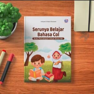 SERUNYA BELAJAR BAHASA COL: BUKU PERCAKAPAN UNTUK SISWA SD