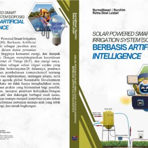 SOLAR POWERED SMART IRRIGATION  SYSTEM (SOPOSIS) BERBASIS ARTIFICIAL  INTELLIGENCE