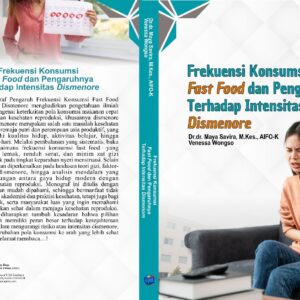 FREKUENSI KONSUMSI FAST FOOD DAN PENGARUHNYA  TERHADAP INTENSITAS DISMENORE