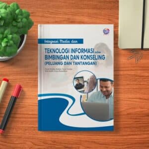 Integrasi Media dan Teknologi Informasi dalam  Bimbingan dan Konseling: Peluang dan Tantangan