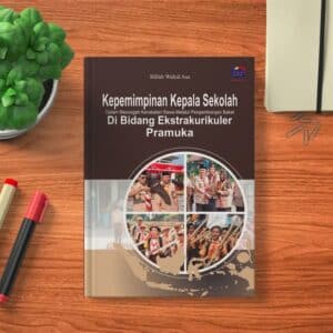 KEPEMIMPINAN KEPALA SEKOLAH DALAM  MENCEGAH KENAKALAN SISWA MELALUI  PENGEMBANGAN BAKAT DI BIDANG  EKSTRAKURIKULER PRAMUKA