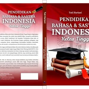 PENDIDIKAN BAHASA DAN SASTRA INDONESIA KELAS TINGGI