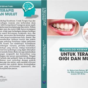 Psikologi Kesehatan: Untuk Terapis Gigi Dan Mulut