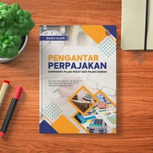 BUKU AJAR PENGANTAR PERPAJAKAN OVERVIEWS PAJAK PUSAT DAN PAJAK DAERAH