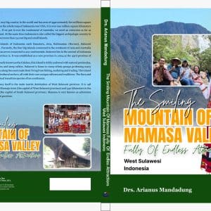 THE SMILING MOUNTAIN OF MAMASA  Fully  Of  Endless Atractions West Sulawesi  Indonesia