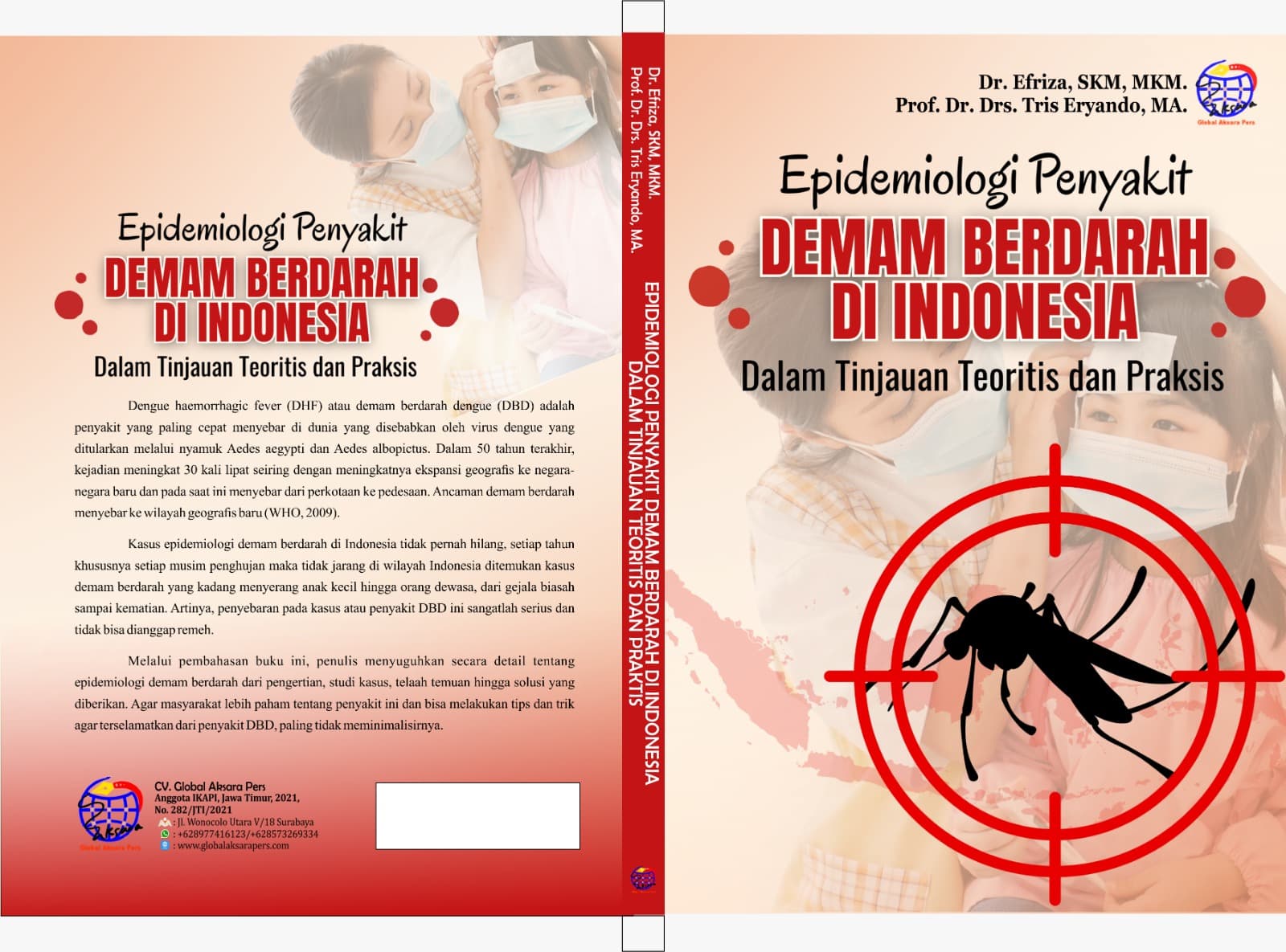 Epidemiologi Penyakit Demam Berdarah Di Indonesia Dalam Tinjauan Teoritis dan Praktis