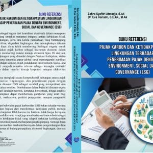 BUKU REFERENSI PAJAK KARBON DAN KETIDAKPASTIAN  LINGKUNGAN TERHADAP PENERIMAAN PAJAK DENGAN  ENVIRONMENT, SOCIAL DAN GOVERNANCE